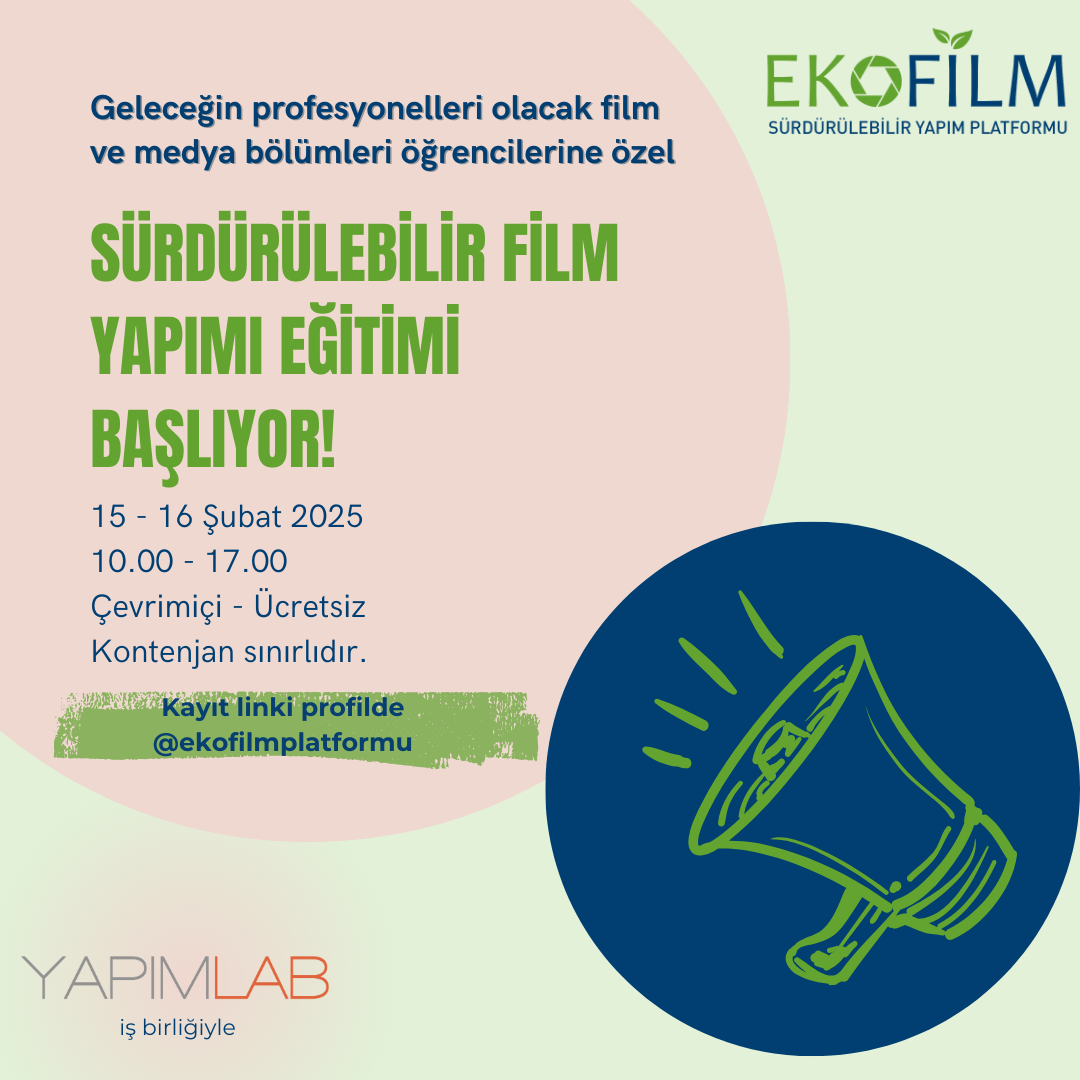 Üniversite Öğrencilerine Yönelik “Sürdürülebilir Film Yapımı Eğitimi” Başlıyor