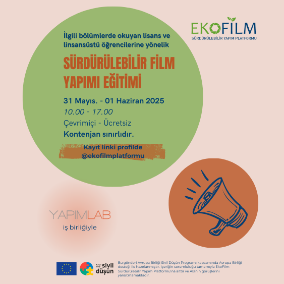 EkoFilm Platformu’ndan İkinci Sürdürülebilir Film Yapımı Eğitimi: Kayıtlar Başladı!
