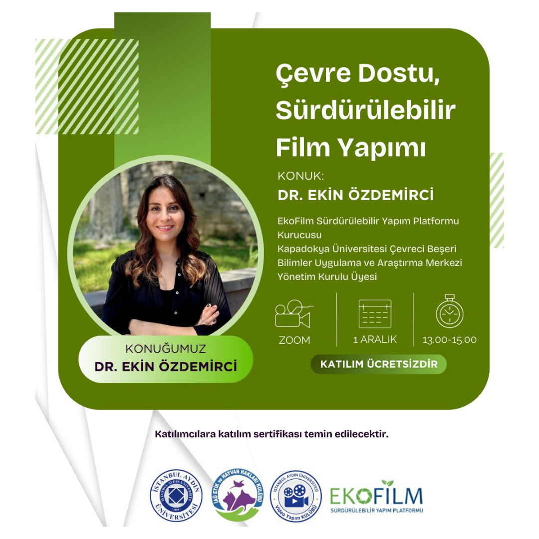 İstanbul Aydın Üniversitesi’nde “Çevre Dostu, Sürdürülebilir Film Yapımı” Etkinliği